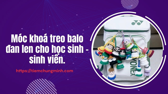Móc khoá treo balo đan len cho học sinh – sinh viên.