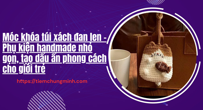 Móc khóa túi xách đan len