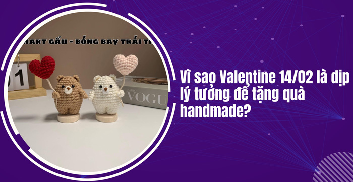 Quà tặng handmade ngày Valentine 14/02