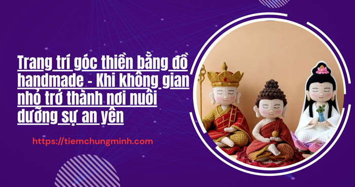 Trang trí góc thiền bằng đồ handmade